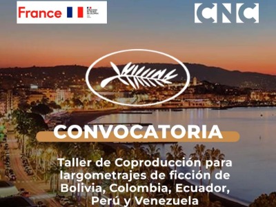 CNC-Andean Countries Co-Production Workshop - Cannes Film Festival 2026
